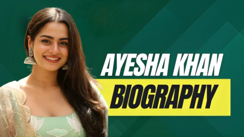 Ayesha Khan Biography