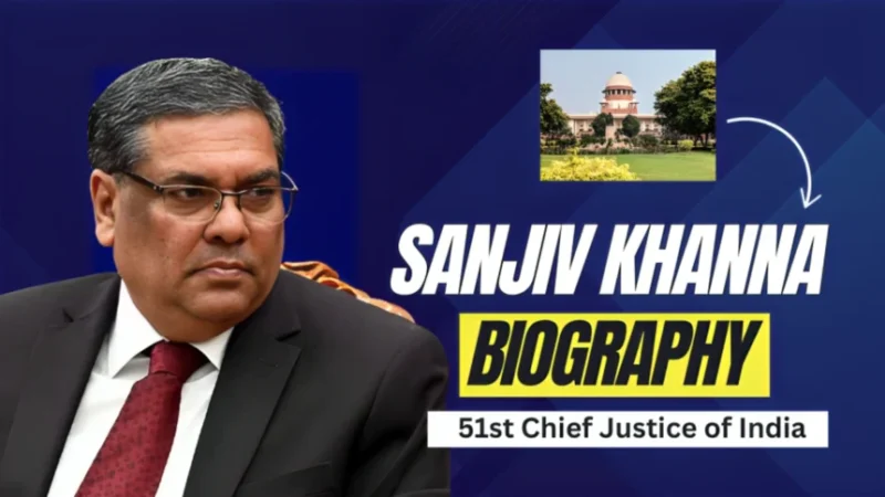 Justice Sanjiv Khanna Biography