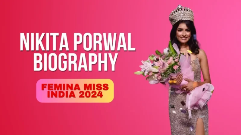 Nikita Porwal Biography