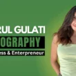 Parul Gulati Biography