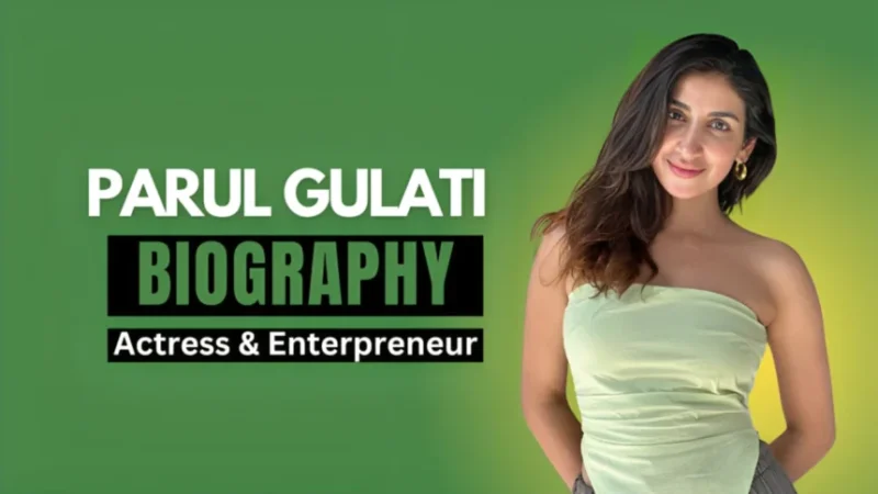 Parul Gulati Biography